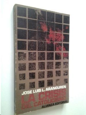 LA CRISIS DEL CATOLICISMO