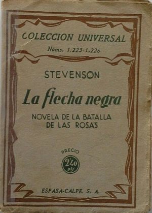 LA FLECHA NEGRA - NOVELA DE LA BATALLA DE LAS DOS ROSAS