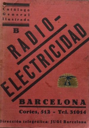 CATLOGO GENERAL ILUSTRADO B - RADIO-ELECTRICIDAD JUAN GIESENREGEN