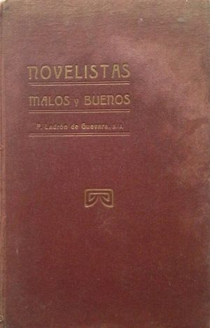 NOVELISTAS MALOS Y BUENOS JUZGADOS POR EL P. PABLO LADR�N DE GUEVARA DE LA COMPA��A DE JES�S