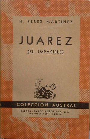 JUAREZ (EL IMPASIBLE)