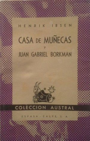 CASA DE MUECAS Y JUAN GABRIEL BORKMAN