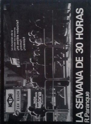 LA SEMANA DE 30 HORAS - LA JORNADA DE TRABAJO EN ESPA�A