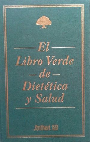 EL LIBRO VERDE DE DIETTICA Y SALUD - SANTIVERI