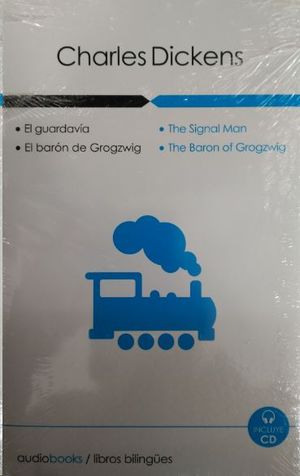 EL GUARDAVIA - EL BARON GROGZWIG  THE SIGNAL MAN - THE BARON OF GROGZWIG