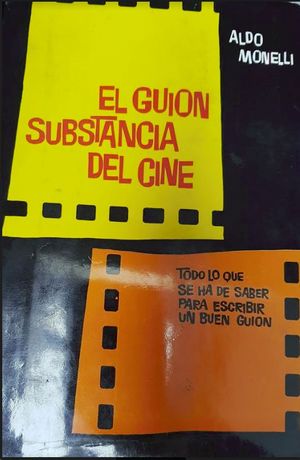 EL GUION SUBSTANCIA DEL CINE