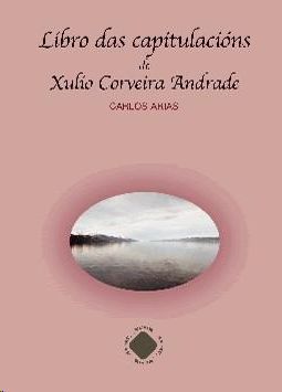 LIBRO DAS CAPITULACIONS DE XULIO CORVEIRA ANDRADE