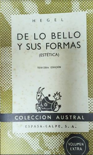 DE LO BELLO Y SUS FORMAS  ( ESTETICA)