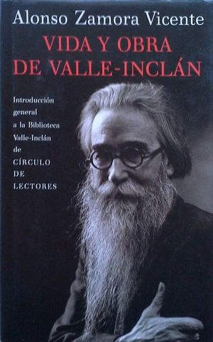 VIDA Y OBRA DE VALLE-INCL�N