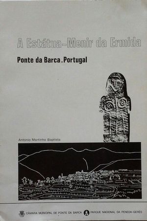 A ESTTUA-MENIR DA ERMIDA (PONTE DA BARCA, PORTUGAL)