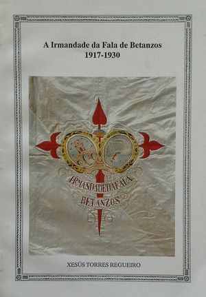 A IRMANDADE DA FALA DE BETANZOS 1917-1930