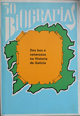 DOS BOS E XENEROSOS NA HISTORIA DE GALICIA