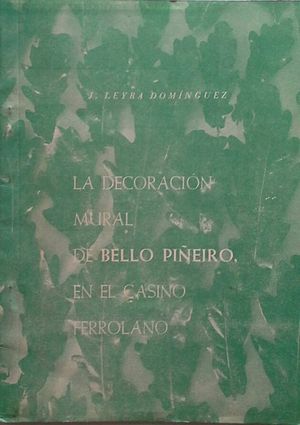 LA DECORACIN MURAL DE BELLO PIEIRO EN EL CASINO FERROLANO