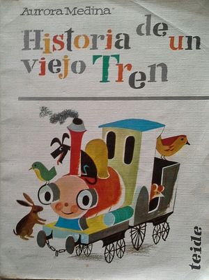 HISTORIA DE UN VIEJO TREN