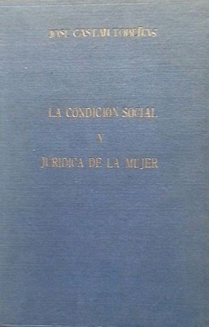 LA CONDICIN SOCIAL Y JURDICA DE LA MUJER