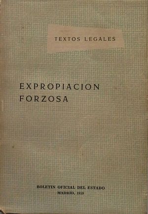 LEY DE EXPROPIACIN FORZOSA DE 16 DE DICIEMBRE DE 1954 - BOE DE 17 DE DICIEMBRE DE 1954