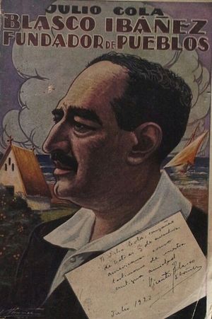 BLASCO IB��EZ, FUNDADOR DE PUEBLOS