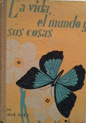 LA VIDA, EL MUNDO Y SUS COSAS - MTODO DE LECTURA GRADUADO EN TRES GRADOS