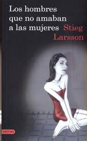 LOS HOMBRES QUE NO AMABAN A LAS MUJERES (SERIE MILLENNIUM 1)