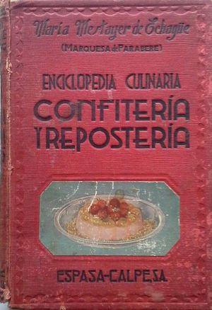 ENCICLOPEDIA CULINARIA - CONFITERA Y REPOSTERA