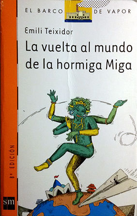 LA VUELTA AL MUNDO DE LA HORMIGA MIGA