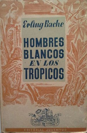 HOMBRES BLANCOS EN LOS TR�PICOS
