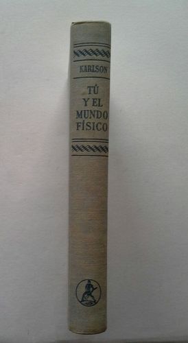 T Y EL MUNDO FSICO - UNA FSICA MODERNA AL ALCANCE DE TODOS