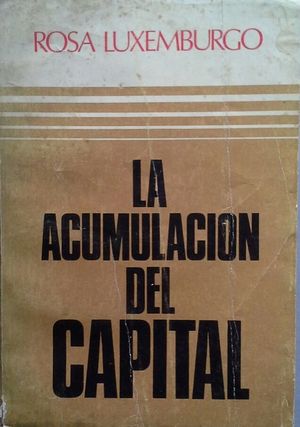 LA ACUMULACIN DEL CAPITAL