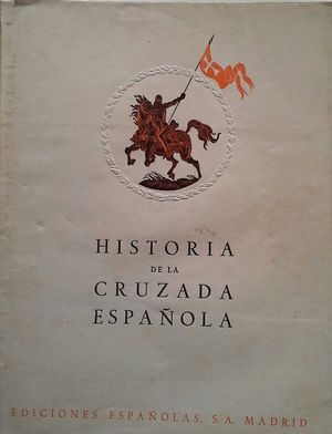 HISTORIA DE LA CRUZADA ESPAOLA - VOLUMEN PRIMERO - TOMO CUARTO