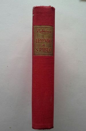 LEYENDO A SAN PABLO - COMENTARIO POPULAR DE LAS CARTAS DEL GRAN AP�STOL DE LOS GENTILES