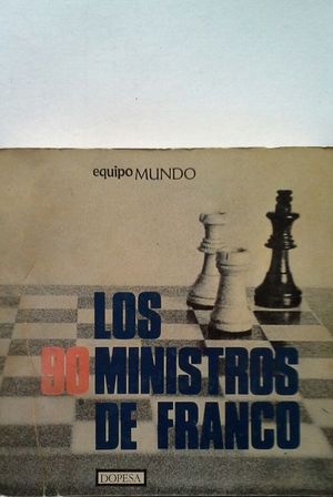 LOS 90 MINISTROS DE FRANCO