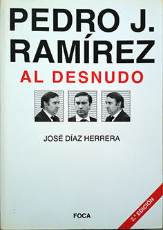 PEDRO J. RAMREZ AL DESNUDO