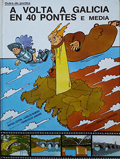 A VOLTA A GALICIA EN 40 PONTES E MEDIA