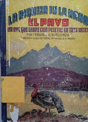 EL PAVO - UN AVE QUE RINDE CIEN POESETAS EN TRES MESES
