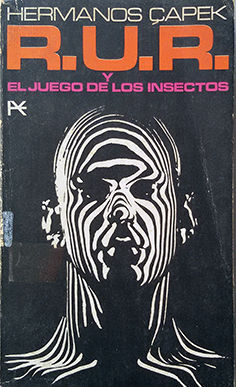 R.U.R. Y EL JUEGO DE LOS INSECTOS