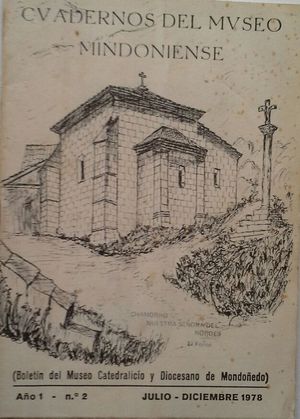 CUADERNOS DEL MUSEO MINDONIENSE (BOLET�N DEL MUSEO CATEDRALICIO Y DIOCESANO DE MONDO�EDO) - A�O 1 - N.� 2 (JULIO-DICIEMBRE 1978)