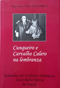 CUNQUEIRO E CARVALHO CALERO NA LEMBRANZA