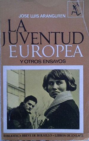 LA JUVENTUD EUROPEA Y OTROS ENSAYOS