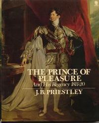 THE PRINCE OF PLEASURE AND HIS REGENCY 1811-1820