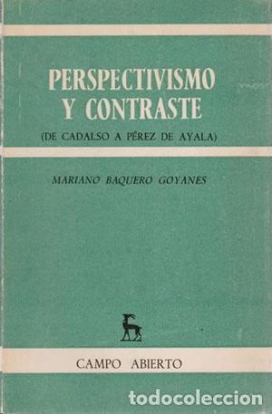 PERSPECTIVISMO Y CONTRASTE (DE CADALSO A PREZ DE AYALA)