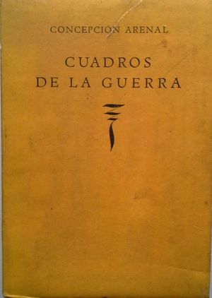 CUADROS DE LA GUERRA (PRIMERA EDICI�N)