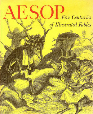 AESOP - FIVE CENTURIES OF ILLUSTRATED FABLES