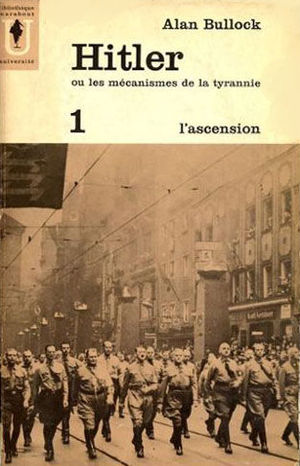 HITLER OU LES MCANISMES DE LA TYRANNIE - 2 VOL.