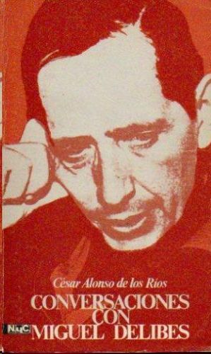 CONVERSACIONES CON MIGUEL DELIBES