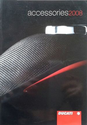 DUCATI ACCESSORIES 2008