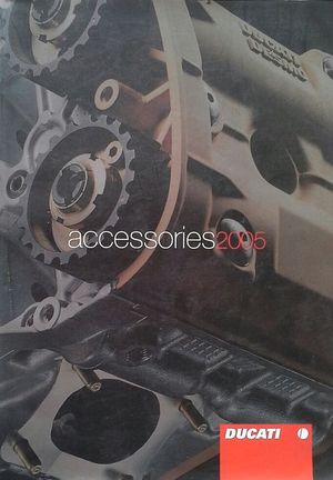 DUCATI ACCESSORIES 2005