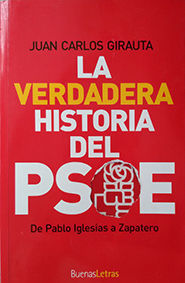 LA VERDADERA HISTORIA DEL PSOE