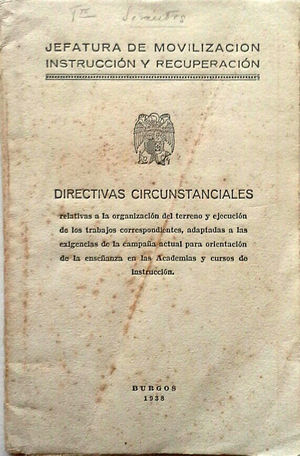 DIRECTIVAS CIRCUNSTANCIALES RELATIVAS A LA ORGANIZACIN DEL TERRENO Y ADAPTACIN DE LOS TRABAJOS CORRESPONDIENTES, ADAPTADAS A LAS EXIGENCIAS DE LA CA