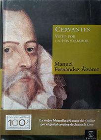 CERVANTES VISTO POR UN HISTORIADOR