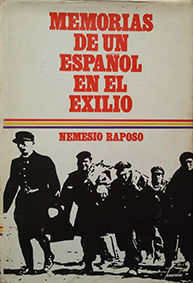 MEMORIAS DE UN ESPA�OL EN EL EXILIO